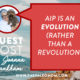 aip is an evolution